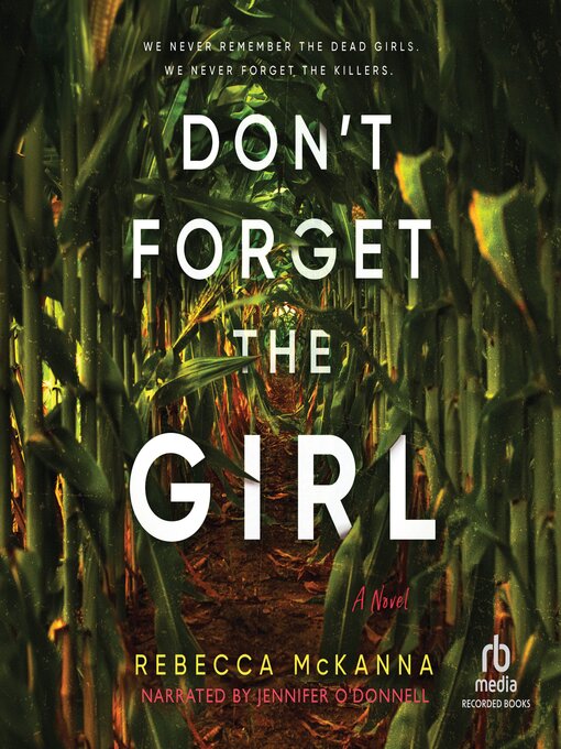 Title details for Don't Forget the Girl by Rebecca McKanna - Available